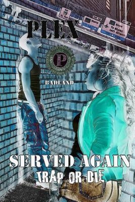 Served Again: Trap or Die by Pless, Arthur