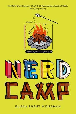 Nerd Camp by Weissman, Elissa Brent