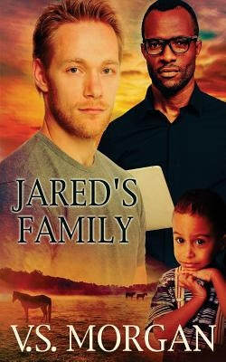 Jared's Family by Morgan, V. S.