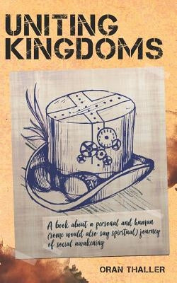 Uniting Kingdoms by Thaller, Oran
