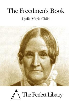 The Freedmen's Book by The Perfect Library