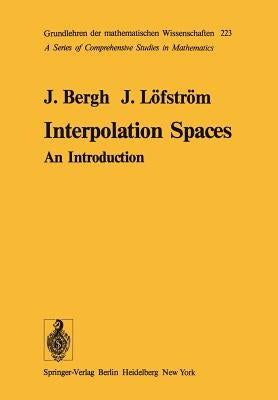 Interpolation Spaces: An Introduction by Bergh, J.