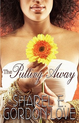 The Putting Away (Peace in the Storm Publishing Presents) by Gordon-Love, Sharel E.