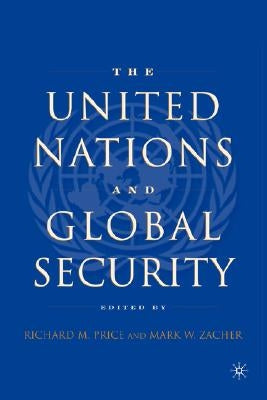 The United Nations and Global Security by Price, R.