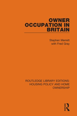 Owner-Occupation in Britain by Merrett, Stephen