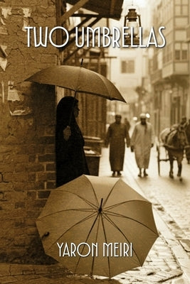 Two Umbrellas by Meiri, Yaron