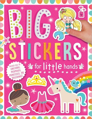 Big Stickers for Little Hands: My Unicorns and Mermaids by Make Believe Ideas