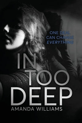 In Too Deep by Williams, Amanda