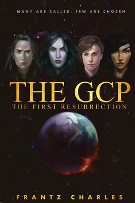 The GCP The First Resurrection by Charles, Frantz