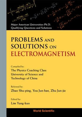 Prob & Soln on Electromagnetism by Lim, Yung-Kuo