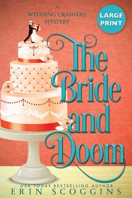 The Bride and Doom: Large Print Edition by Scoggins, Erin