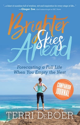 Brighter Skies Ahead Companion Journal by DeBoer, Terri