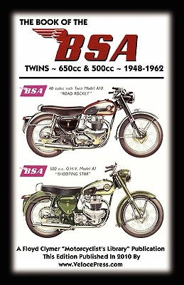 BOOK OF THE BSA TWINS 650cc & 500cc 1948-1962 by Clymer, Floyd