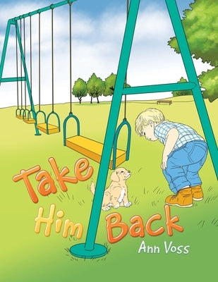 Take Him Back by Voss, Ann