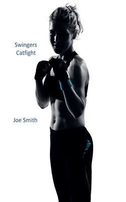 Swingers Catfight by Smith, Joe
