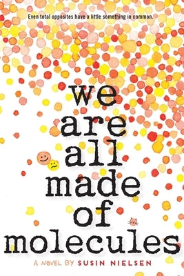 We Are All Made of Molecules by Nielsen, Susin