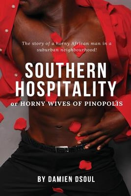 Southern Hospitality: Horny Wives of Pinopolis by Dsoul, Damien