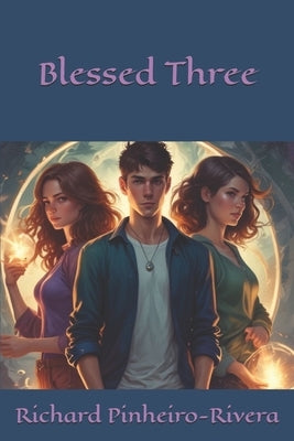 Blessed Three by Pinheiro-Rivera, Richard