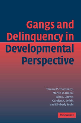 Gang Delinquency Develop Perspectve by Thornberry, Terence P.