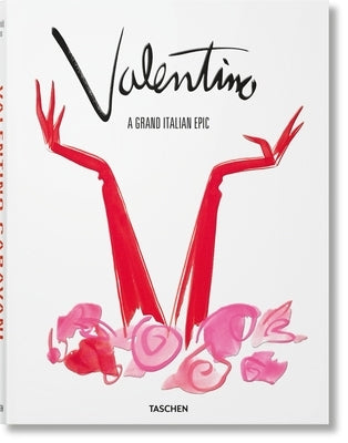 Valentino. a Grand Italian Epic by Tyrnauer, Matt