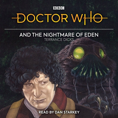 Doctor Who and the Nightmare of Eden: 4th Doctor Novelisation by Dicks, Terrance