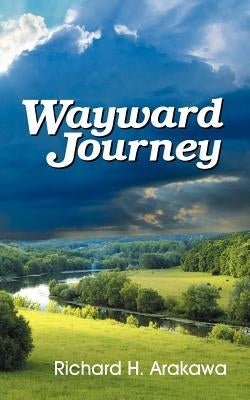 Wayward Journey by Arakawa, Richard