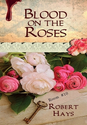 Blood on the Roses by Hays, Robert