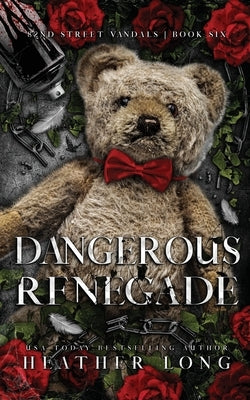 Dangerous Renegade by Long, Heather