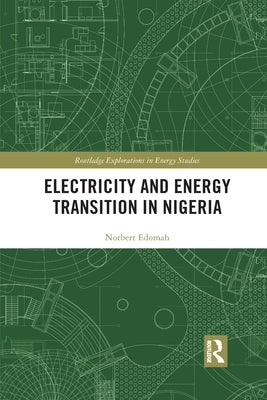 Electricity and Energy Transition in Nigeria by Edomah, Norbert