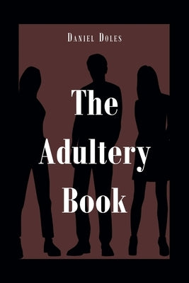 The Adultery Book by Doles, Daniel