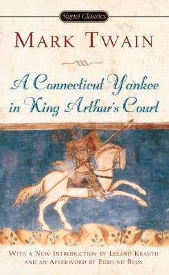 A Connecticut Yankee in King Arthur's Court by Twain, Mark