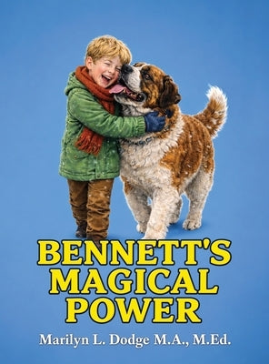 Bennett's Magical Power by Dodge, Marilyn L.