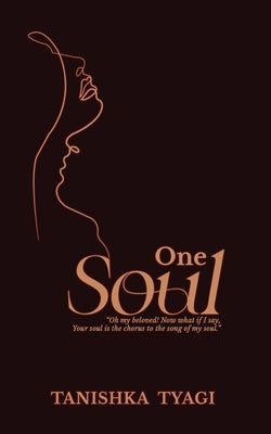 One soul by Tyagi, Tanishka