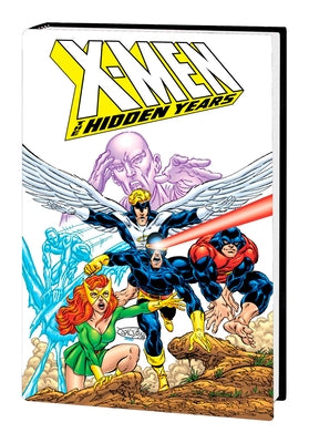 X-Men: The Hidden Years Omnibus by Byrne, John