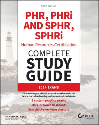 Phr, Phri and Sphr, Sphri Professional in Human Resources Certification Complete Study Guide: 2024 Exams by Reed, Sandra M.