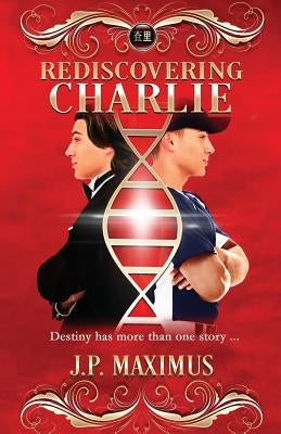 Rediscovering Charlie by Maximus, Jp