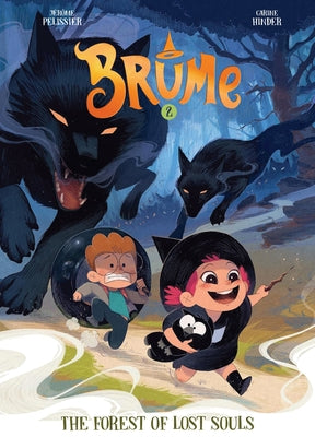 Brume, Volume 2: The Forest of Lost Souls by Pélissier, Jérôme