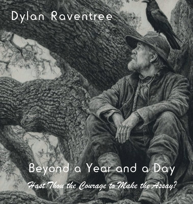 Beyond a Year and a Day by Raventree, Dylan