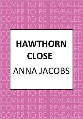Hawthorn Close by Jacobs, Anna