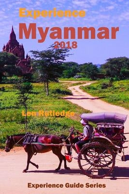 Experience Myanmar 2018 by Rutledge, Phensri