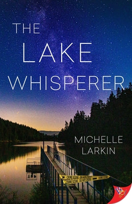 The Lake Whisperer by Larkin, Michelle