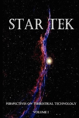 Star Tek Perspectives on Terrestrial Technology by Arcturus, David Of