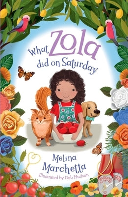What Zola Did on Saturday by Marchetta, Melina