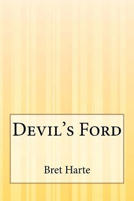 Devil's Ford by Harte, Bret