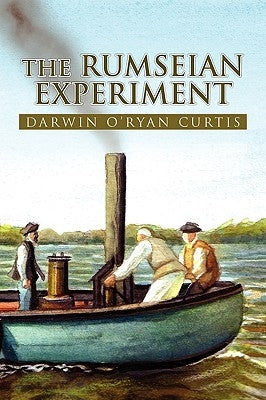 The Rumseian Experiment by Curtis, Darwin O'Ryan
