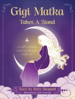 Gigi Matka Takes a Stand by Sheppard, Betsy