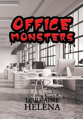 Office Monsters by Helena, Lorraine