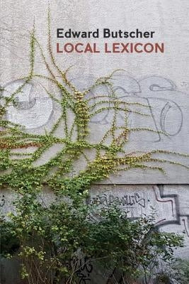 Local Lexicon by Butscher, Edward