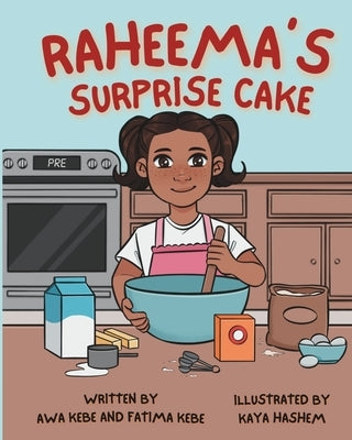 Raheema's Surprise Cake by Kebe, Fatima