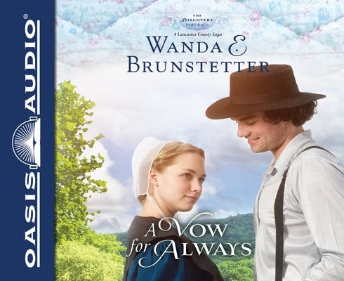 A Vow for Always: Volume 6 by Brunstetter, Wanda E.